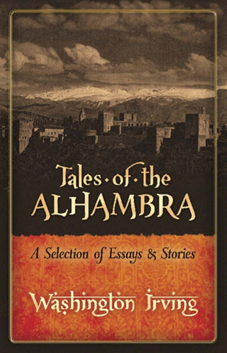 Cover image for 9780486834375 - Tales of the Alhambra: a Selection of Essays and Stories