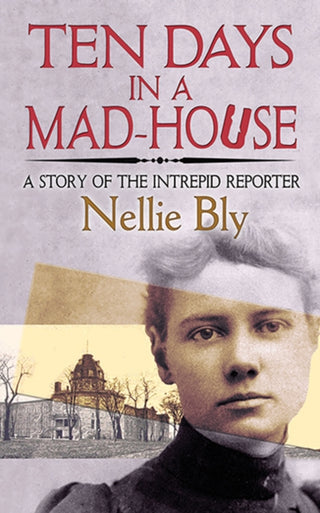 Cover image for 9780486835440 - Ten Days in a Mad-House