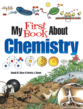 Cover image for 9780486837581 - My First Book About Chemistry