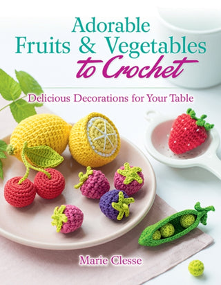 Cover image for 9780486842776 - Adorable Fruits & Vegetables to Crochet