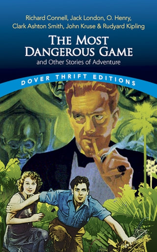 Cover image for 9780486848228 - The Most Dangerous Game and Other Stories of Adventure