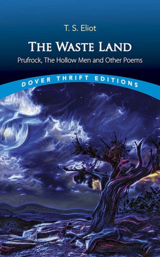 Cover image for 9780486849065 - The Waste Land, Prufrock, The Hollow Men, and Other Poems