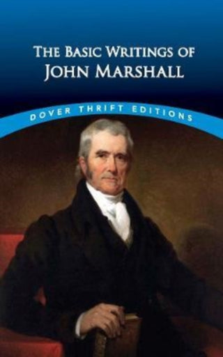 Cover image for 9780486849195 - The Essential Writings of John Marshall