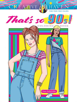 Cover image for 9780486850955 - Creative Haven That's so 90s! Coloring Book