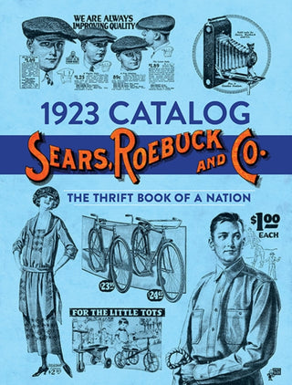 Cover image for 9780486851167 - 1923 Catalog Sears, Roebuck and Co.