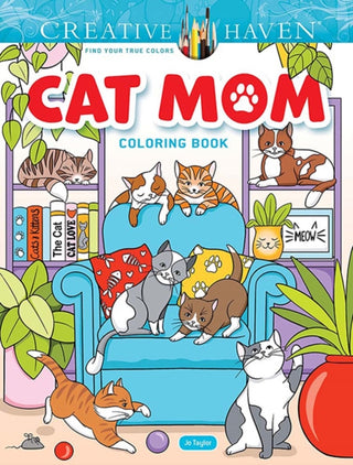 Cover image for 9780486853529 - Creative Haven Cat Mom Coloring Book