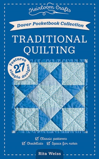 Cover image for 9780486854090 - Dover Pocketbook Collection: Traditional Quilting