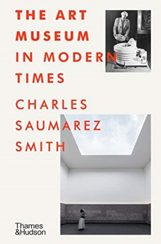 Cover image for 9780500022436 - The Art Museum in Modern Times