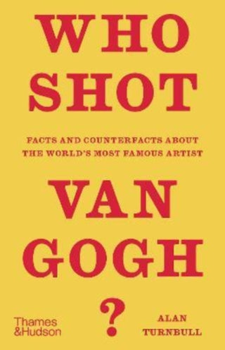 Supplemental image for 9780500024843 - Who Shot Van Gogh?