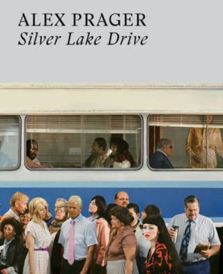 Cover image for 9780500025352 - Alex Prager: Silver Lake Drive