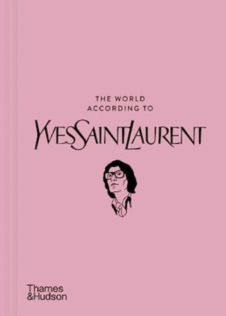 Cover image for 9780500026182 - The World According to Yves Saint Laurent