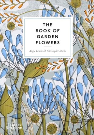 Cover image for 9780500027073 - The Book of Garden Flowers