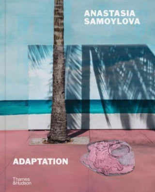 Cover image for 9780500027189 - Anastasia Samoylova: Adaptation