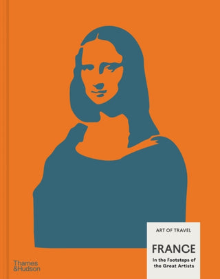 Cover image for 9780500027547 - France: In the Footsteps of the Great Artists