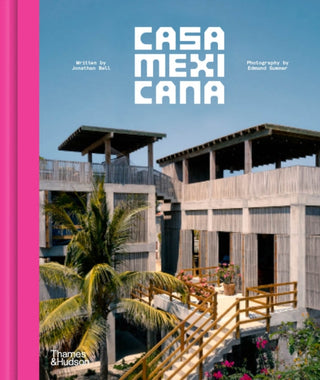 Cover image for 9780500027974 - Casa Mexicana