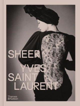 Cover image for 9780500028001 - Sheer: Yves Saint Laurent