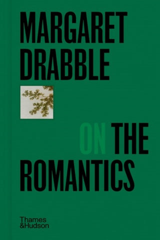 Cover image for 9780500029497 - Margaret Drabble on the Romantics