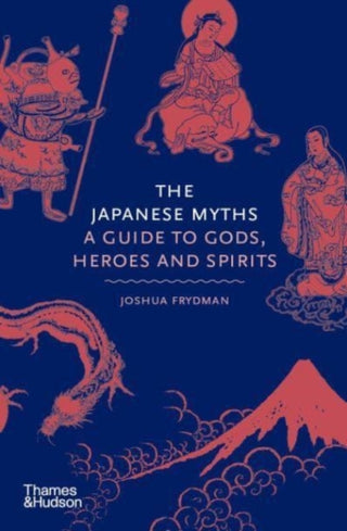 Cover image for 9780500252314 - The Japanese Myths