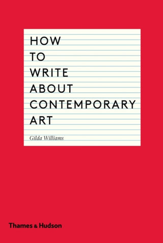 Cover image for 9780500291573 - How to Write About Contemporary Art