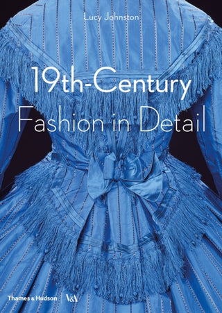 Cover image for 9780500292648 - 19th-Century Fashion in Detail