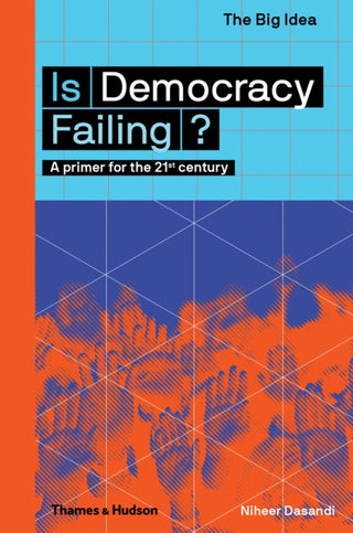 Cover image for 9780500293652 - Is Democracy Failing?