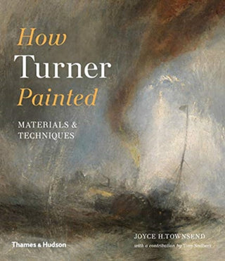 Cover image for 9780500294833 - How Turner Painted