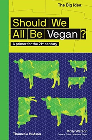 Cover image for 9780500295038 - Should We All Be Vegan?