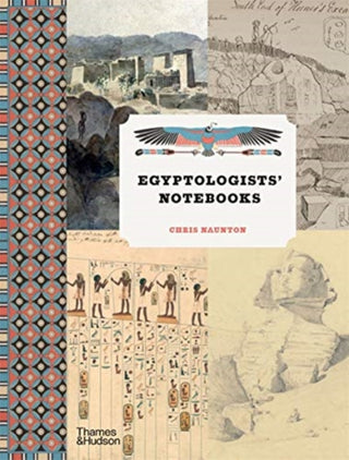 Cover image for 9780500295298 - Egyptologists’ Notebooks