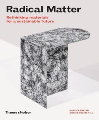 Cover image for 9780500295397 - Radical Matter