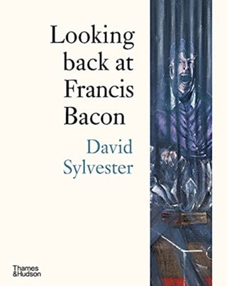 Cover image for 9780500296479 - Looking back at Francis Bacon