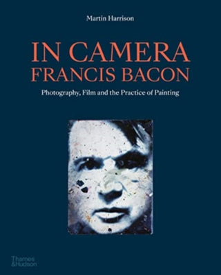 Cover image for 9780500296509 - In Camera - Francis Bacon