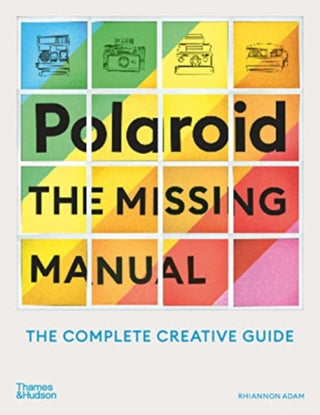 Cover image for 9780500296523 - Polaroid: The Missing Manual
