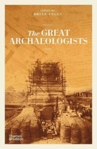 Cover image for 9780500296752 - The Great Archaeologists