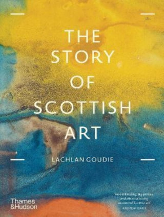 Cover image for 9780500296950 - The Story of Scottish Art