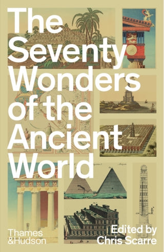 Cover image for 9780500297070 - The Seventy Wonders of the Ancient World
