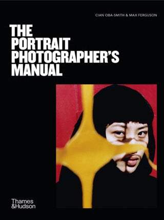 Cover image for 9780500297131 - The Portrait Photographer's Manual
