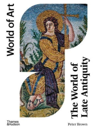 Cover image for 9780500297483 - The World of Late Antiquity