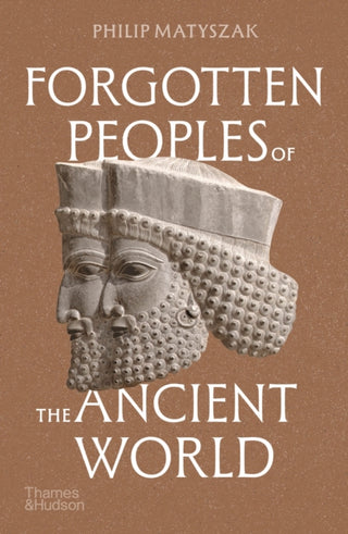 Cover image for 9780500298268 - Forgotten Peoples of the Ancient World