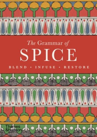 Cover image for 9780500299029 - The Grammar of Spice