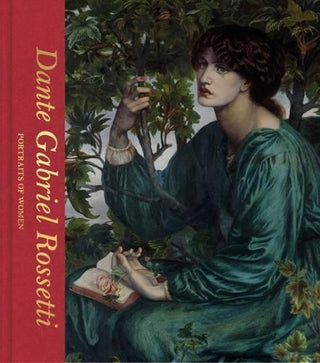 Cover image for 9780500480717 - Dante Gabriel Rossetti: Portraits of Women