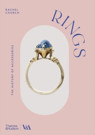 Cover image for 9780500480991 - Rings (Victoria and Albert Museum)