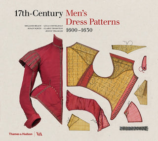 Cover image for 9780500519059 - 17th-Century Men's Dress Patterns 1600 - 1630