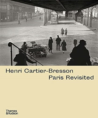 Cover image for 9780500545423 - Henri Cartier-Bresson: Paris Revisited