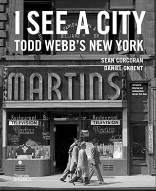 Cover image for 9780500545522 - I See a City: Todd Webb's New York