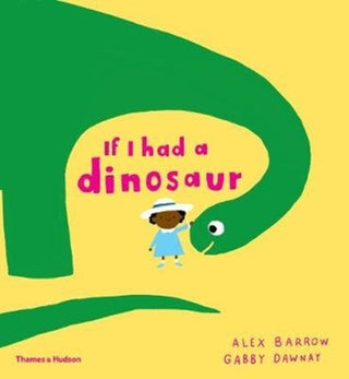 Cover image for 9780500651506 - If I had a dinosaur