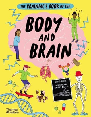 Cover image for 9780500652459 - The Brainiac’s Book of the Body and Brain