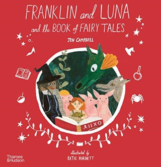 Cover image for 9780500652480 - Franklin and Luna and the Book of Fairy Tales
