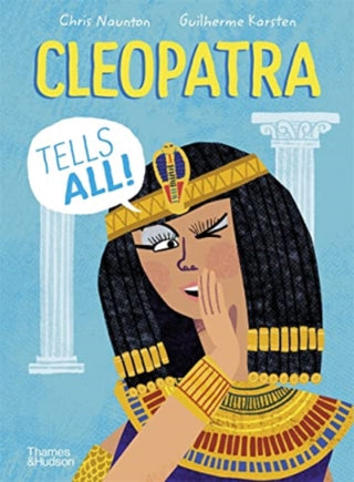 Cover image for 9780500652565 - Cleopatra Tells All!