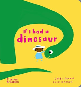 Cover image for 9780500652848 - If I had a dinosaur