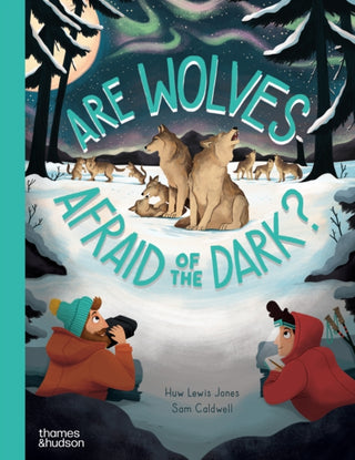 Cover image for 9780500653227 - Are Wolves Afraid of the Dark?